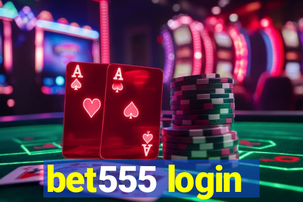 bet555 login